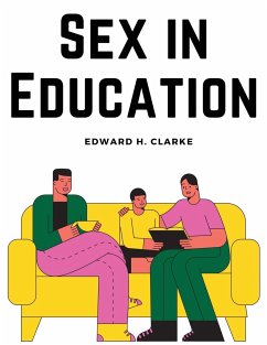 Sex in Education - Edward H. Clarke