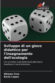 Sviluppo di un gioco didattico per l'insegnamento dell'ecologia