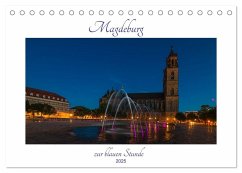Magdeburg zur blauen Stunde (Tischkalender 2025 DIN A5 quer), CALVENDO Monatskalender