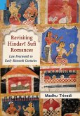 Revisiting Hindav&#299; Sufi Romances
