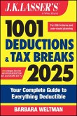 J.K. Lasser's 1001 Deductions & Tax Breaks 2025