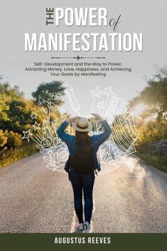 The Power of Manifestation - Reeves, Augustus