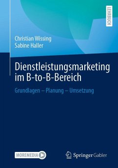 Dienstleistungsmarketing im B-to-B-Bereich - Wissing, Christian; Haller, Sabine