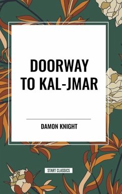 Doorway to Kal-Jmar - Knight, Damon