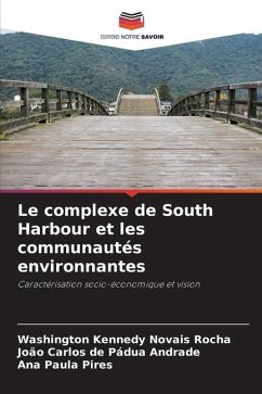 Le complexe de South Harbour et les communautés environnantes - Novais Rocha, Washington Kennedy;Pádua Andrade, João Carlos de;Pires, Ana Paula