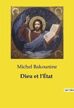 Dieu et l'État - Bakounine, Michel