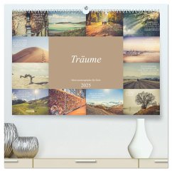 Träume - Motivationssprüche für Dich (hochwertiger Premium Wandkalender 2025 DIN A2 quer), Kunstdruck in Hochglanz - Calvendo;Meutzner, Dirk