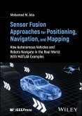 Sensor Fusion Approaches for Positioning, Navigation, and Mapping