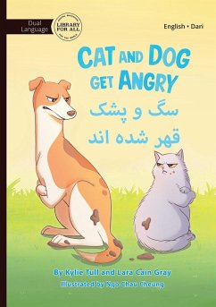 Cat and Dog Get Angry - ¿¿ ¿ ¿¿¿ ¿¿¿ ¿¿¿ ¿¿¿ - Tull, Kylie; Cain Gray, Lara; Chau Cheung, Ngo