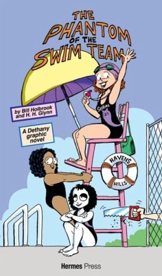 Dethany and The Phantom of the Swim Team - Holbrook, Bill; Glynn, H H