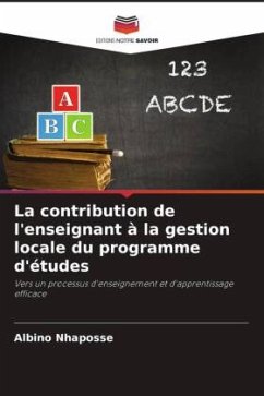 La contribution de l'enseignant à la gestion locale du programme d'études - Nhaposse, Albino