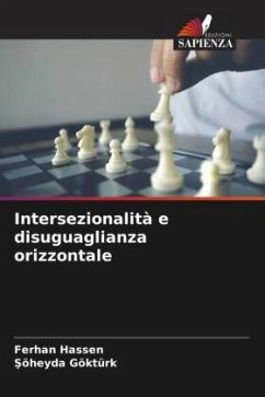 Intersezionalità e disuguaglianza orizzontale - Hassen, Ferhan;Göktürk, Söheyda