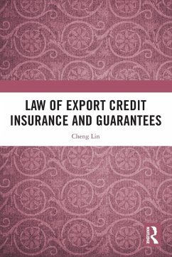 Law of Export Credit Insurance and Guarantees - Lin, Cheng