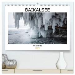 Baikalsee im Winter (hochwertiger Premium Wandkalender 2025 DIN A2 quer), Kunstdruck in Hochglanz - Calvendo;Bernhard, Anne-Barbara