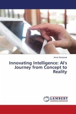 Innovating Intelligence: AI's Journey from Concept to Reality - Saraswat, Amar