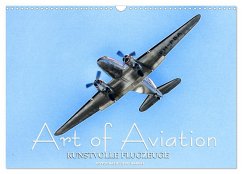 Art of Aviation - Kunstvolle Flugzeuge (Wandkalender 2025 DIN A3 quer), CALVENDO Monatskalender