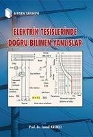 Elektrik Tesislerinde Dogru Bilinen Yanlislar - Kasikci, Ismail