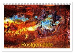 Rostgemälde (Tischkalender 2025 DIN A5 quer), CALVENDO Monatskalender