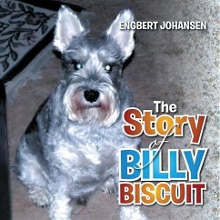 The Story of Billy Biscuit - Johansen, Engbert