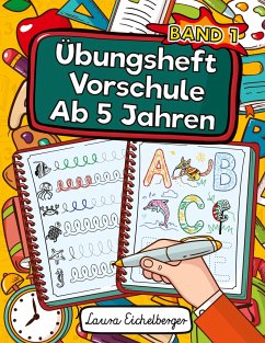 Übungsheft Vorschule Ab 5 Jahren - Eichelberger, Laura