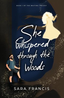 She Whispered through the Woods - Francis, Sara