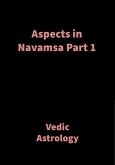 Aspects in Navamsa Part 1 (eBook, ePUB)