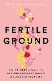 Fertile Ground (eBook, ePUB)