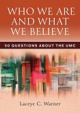 Who We Are and What We Believe (eBook, ePUB)