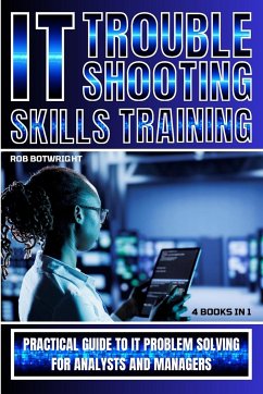 IT Troubleshooting Skills Training - Botwright, Rob