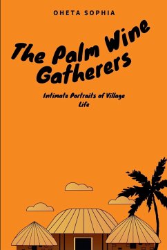 The Palm Wine Gatherers - Sophia, Oheta