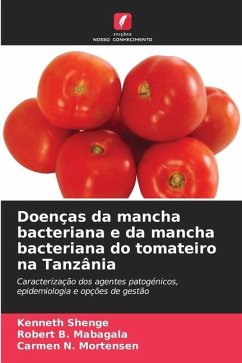 Doenças da mancha bacteriana e da mancha bacteriana do tomateiro na Tanzânia - Shenge, Kenneth;Mabagala, Robert B.;Mortensen, Carmen N.
