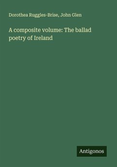 Cover A composite volume: The ballad poetry of Ireland