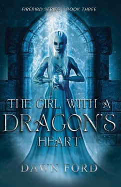 The Girl with a Dragon's Heart - Ford, Dawn
