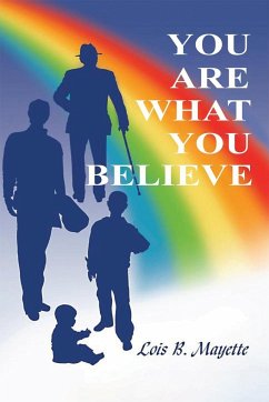 You Are What You Believe - Mayette, Lois