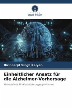 Einheitlicher Ansatz für die Alzheimer-Vorhersage - Kalyan, Birinderjit Singh
