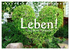Leben! - Nachdenk-Kalender (Tischkalender 2025 DIN A5 quer), CALVENDO Monatskalender - Calvendo;Lemmermann, Jürgen