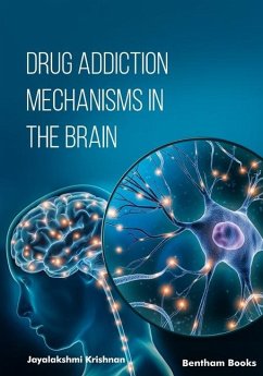 Drug Addiction Mechanisms in the Brain - Krishnan, Jayalakshmi