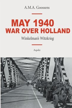 May 1940 - War over Holland - A., M. A. Goossens