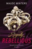 Royally Rebellious