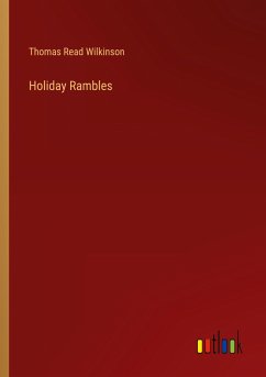 Holiday Rambles - Wilkinson, Thomas Read