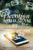 Devotion Amid Spam