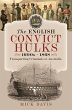 The English Convict Hulks 1600s - 1868 - Bild 1