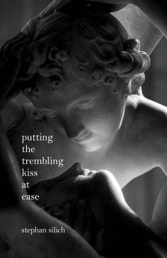 Putting The Trembling Kiss at Ease - Silich, Stephan