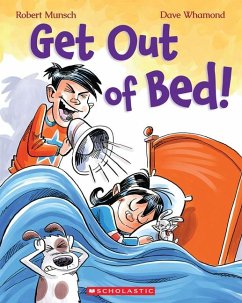 Get Out of Bed! (Revised Edition) - Munsch, Robert