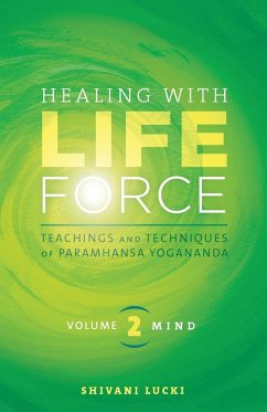 Healing with Life Force, Volume Two-Mind - Lucki, Shivani