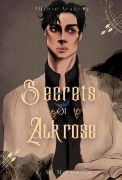 Secrets of Alkrose - Moronova, K M