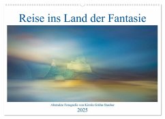 Reise ins Land der Fantasie (Wandkalender 2025 DIN A2 quer), CALVENDO Monatskalender - Calvendo;Grühn-Stauber, Kirstin