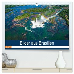 Bilder aus Brasilien (hochwertiger Premium Wandkalender 2025 DIN A2 quer), Kunstdruck in Hochglanz