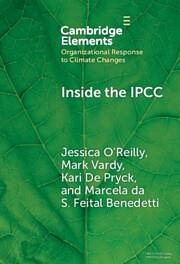 Inside the IPCC - O'Reilly, Jessica Leigh; Vardy, Mark; Pryck, Kari de