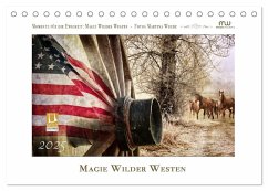 Magie Wilder Westen (Tischkalender 2025 DIN A5 quer), CALVENDO Monatskalender - Calvendo;Wrede - Wredefotografie, Martina